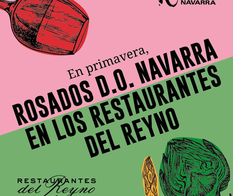 En abril, Rosados D.O. Navarra en los Restaurantes del Reyno